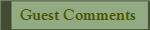   Guest Comments